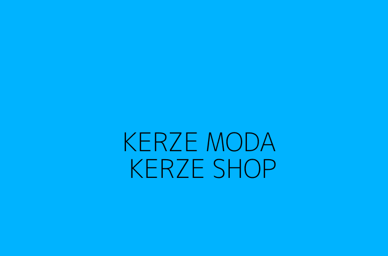 KERZE MODA | KERZE SHOP